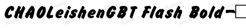CHAOLeishenGBT Flash Bold字体转换